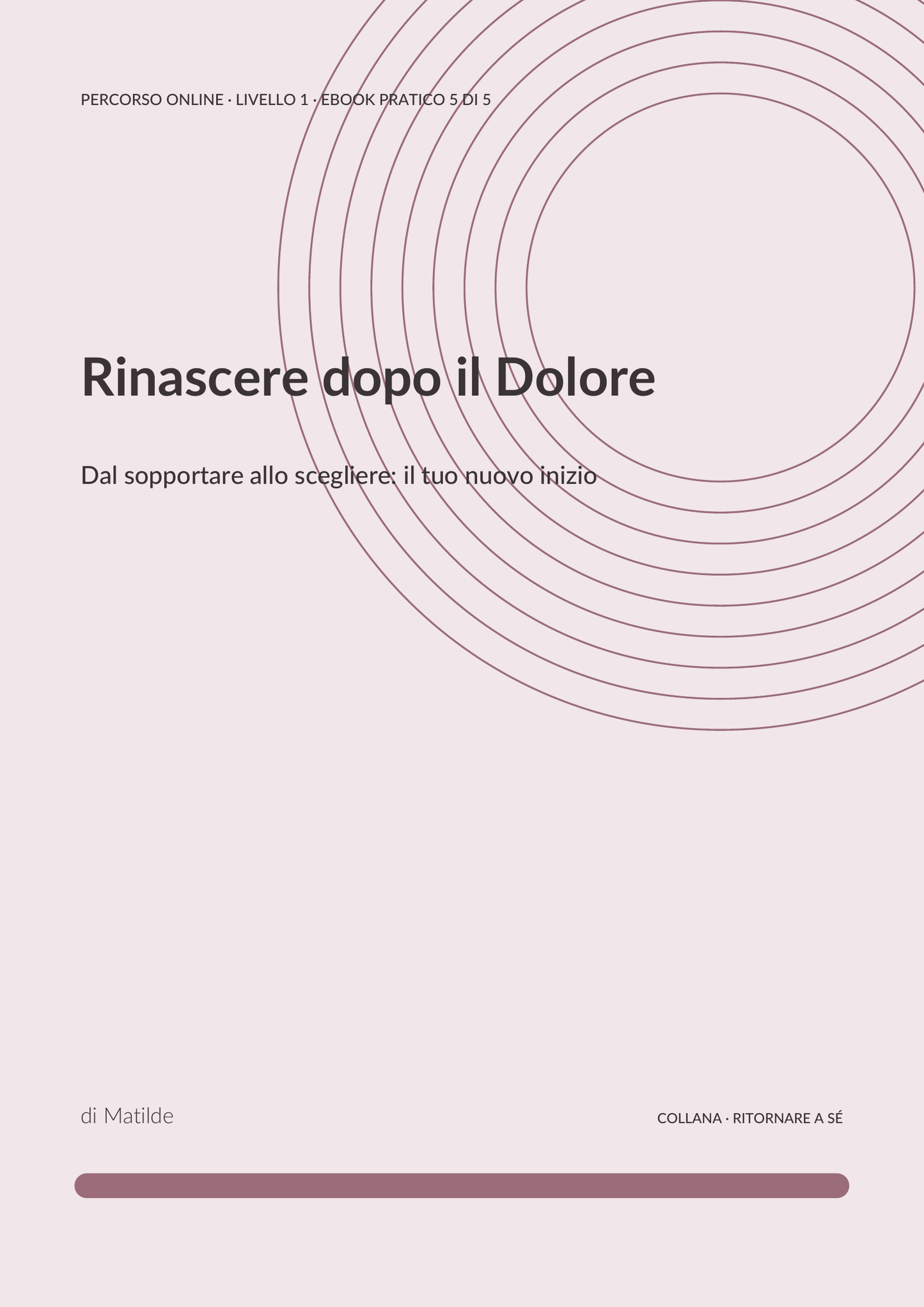 Rinascere dopo il Dolore